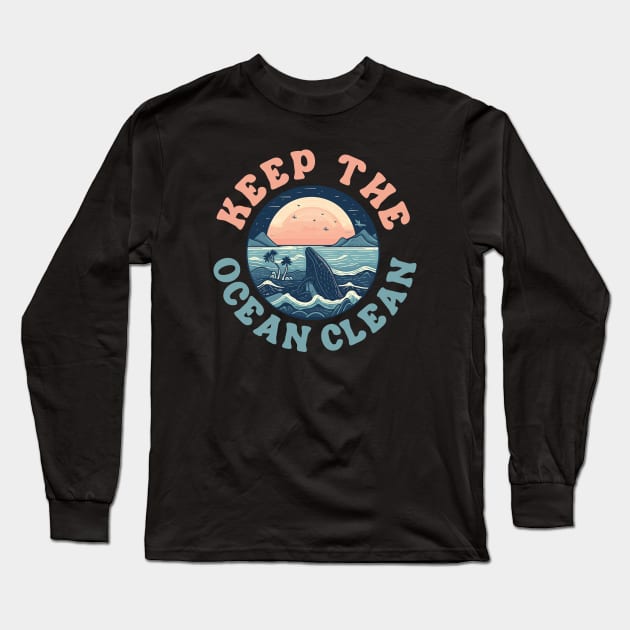 Keep the ocean clean Long Sleeve T-Shirt by CEYLONEX